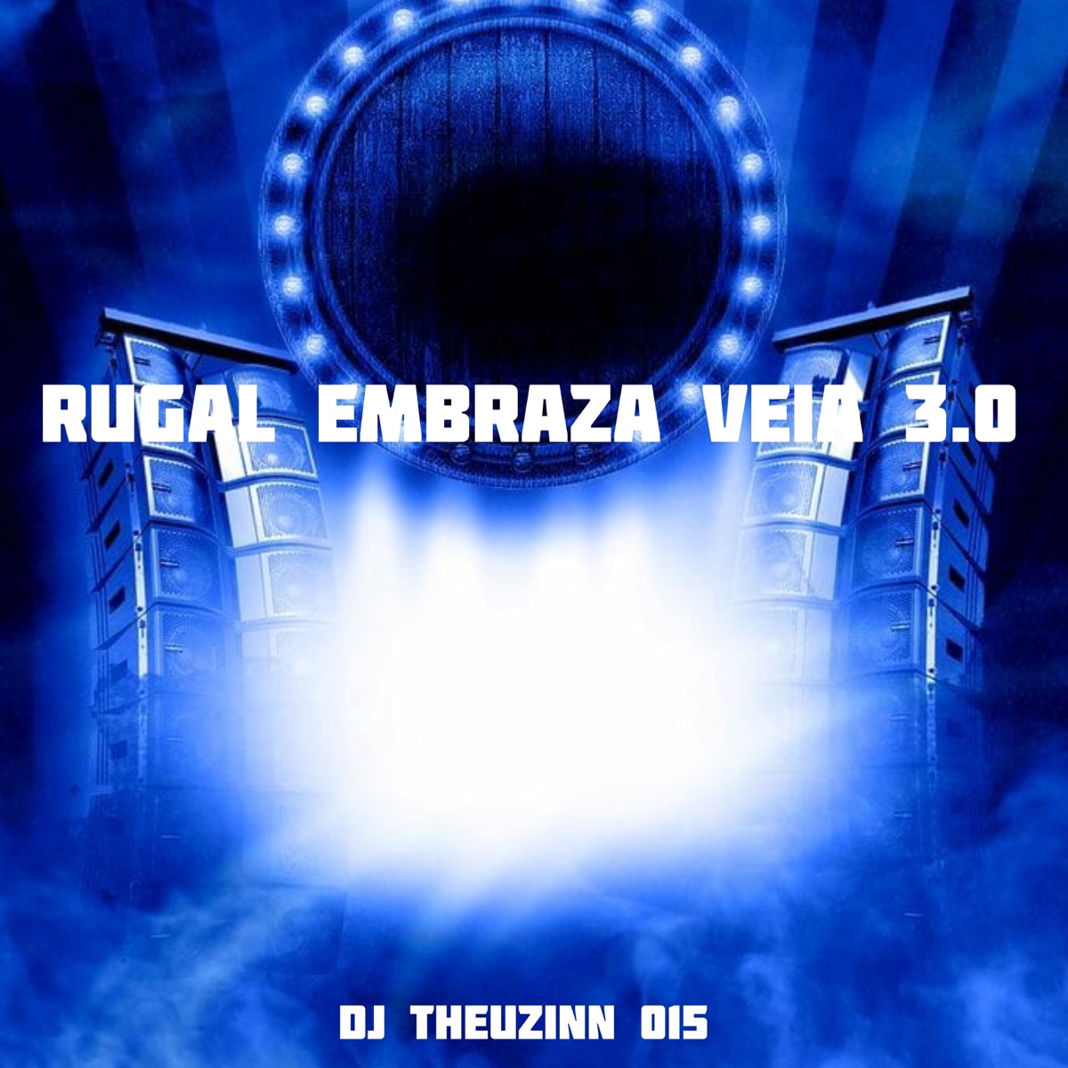 RUGAL EMBRAZA VÉIA 3.0 - Single by DJ THEUZINN 013 album cover