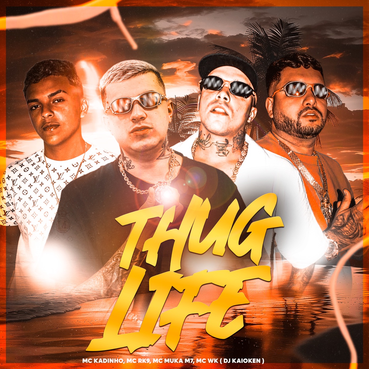 Thug Life (feat. Mc Muka M7, MC Kadinho & Mc Wk) - Single by MC RK9 album cover