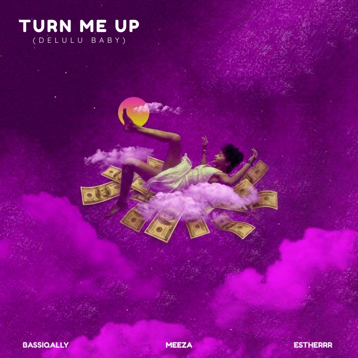 turn me up (delulu baby) - Single by Bassiqally, Meeza & Estherrr album cover