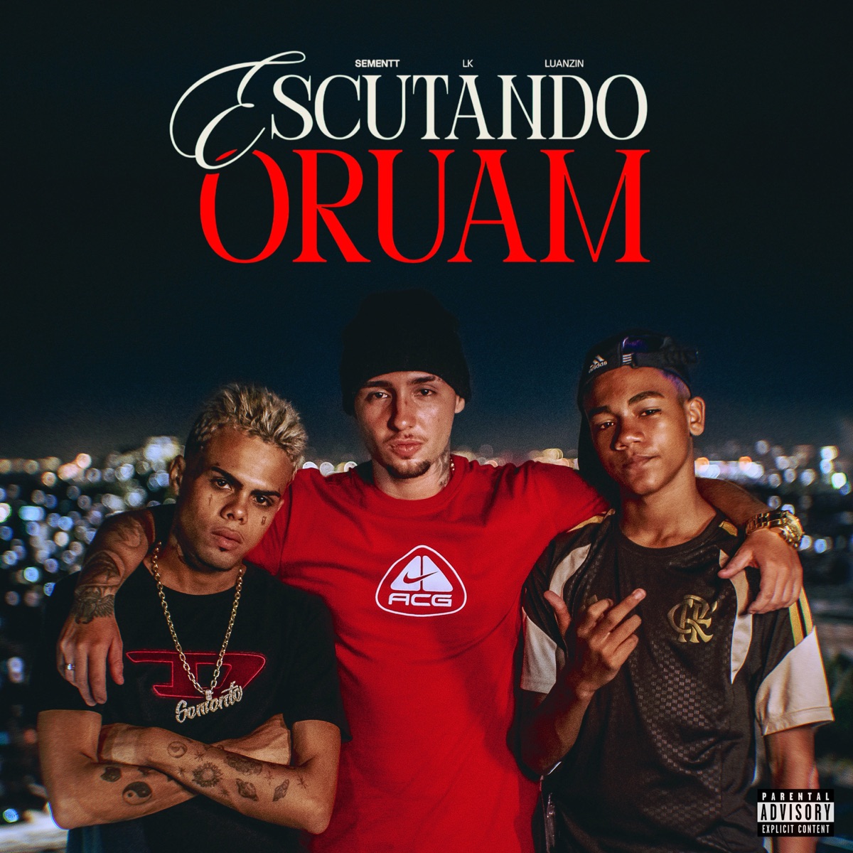 Escutando Oruam - Single by Sementt, The LK & Luanzin album cover