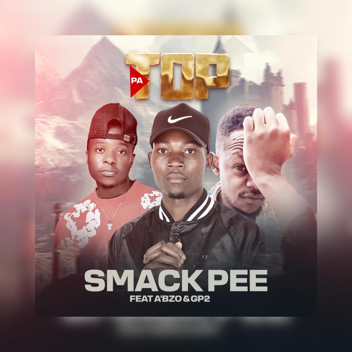 Pa Top (feat. Abzo & GP2) - Single by Smack Pee album cover