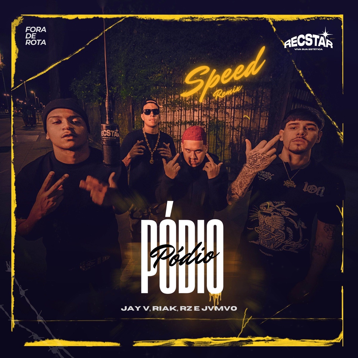 PÓDIO SPEED REMIX (feat. Jay V) [with FORA DE ROTA] - Single by Rz Oficial, Ian Durso, Riak & JVMVO album cover