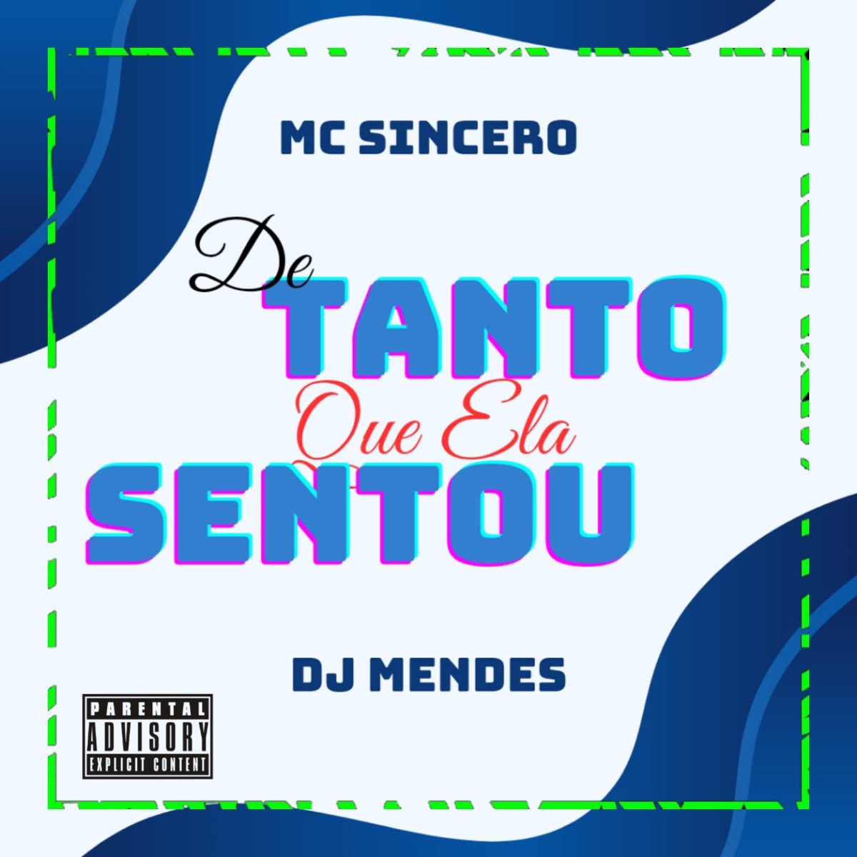 DE TANTO Q ELA SENTO, DEU MEMORIA CHEIA - Single by Mc Sincero & DJ Mendes album cover