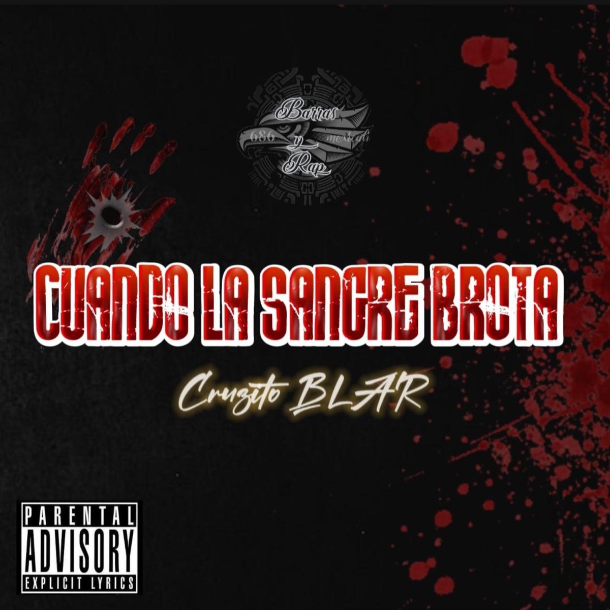 Cuando la sangre brota - Single by Cruzito BLAR album cover