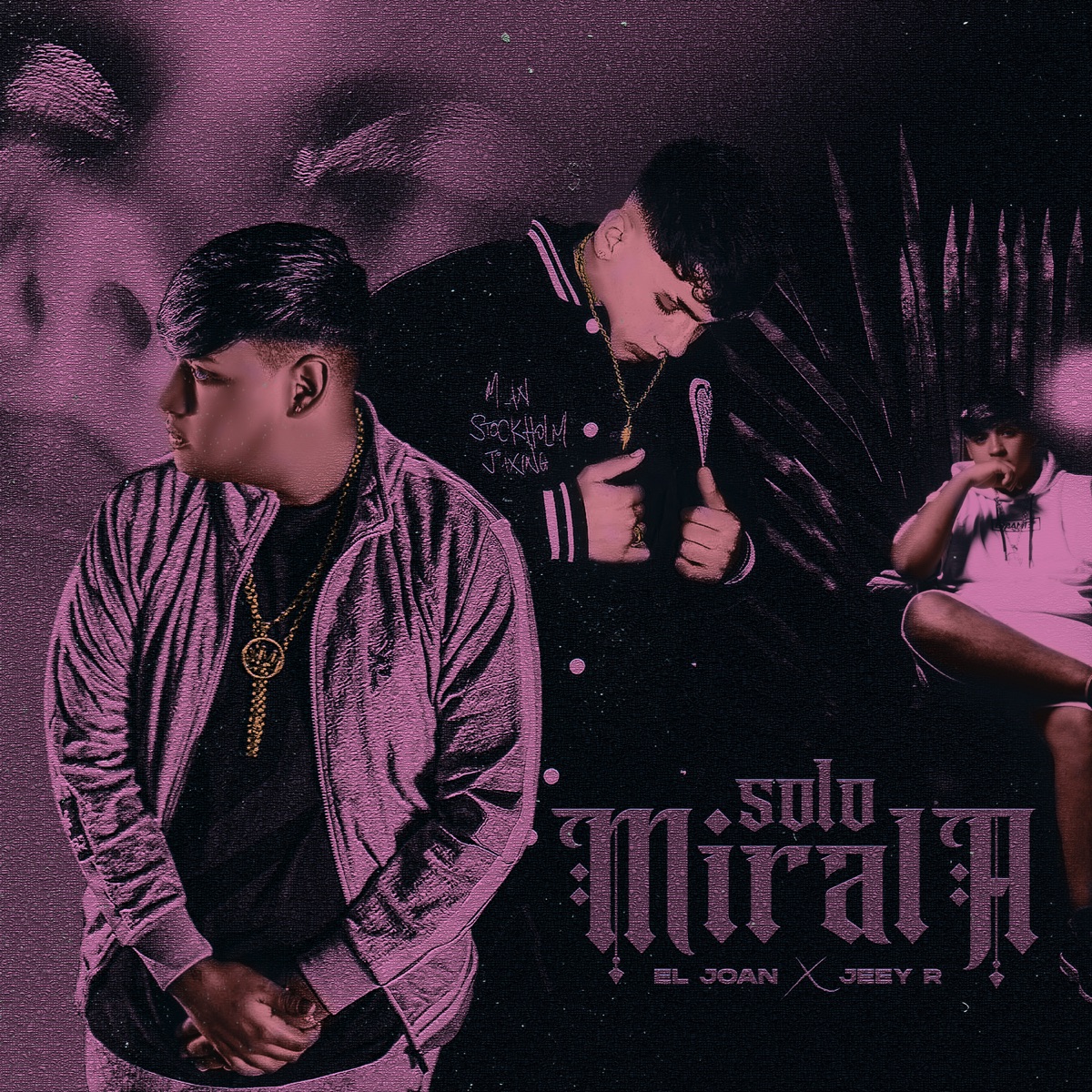 Solo Mírala - Single by El Joan & Jeey R album cover
