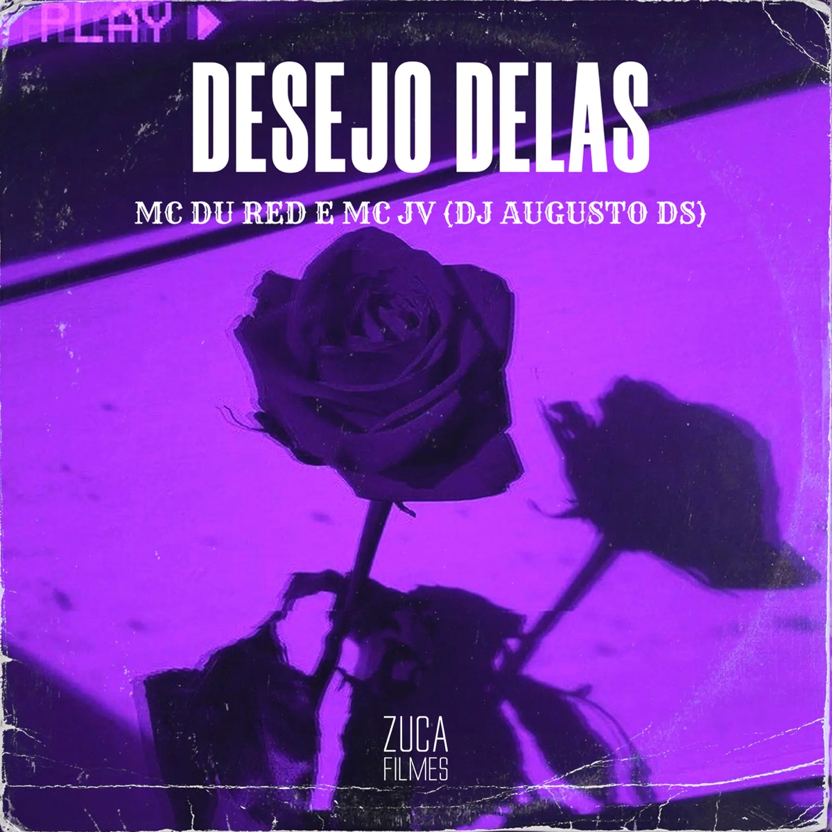 Desejo Delas - Single by Dj Augusto Ds, MC Du Red & Mc JV album cover