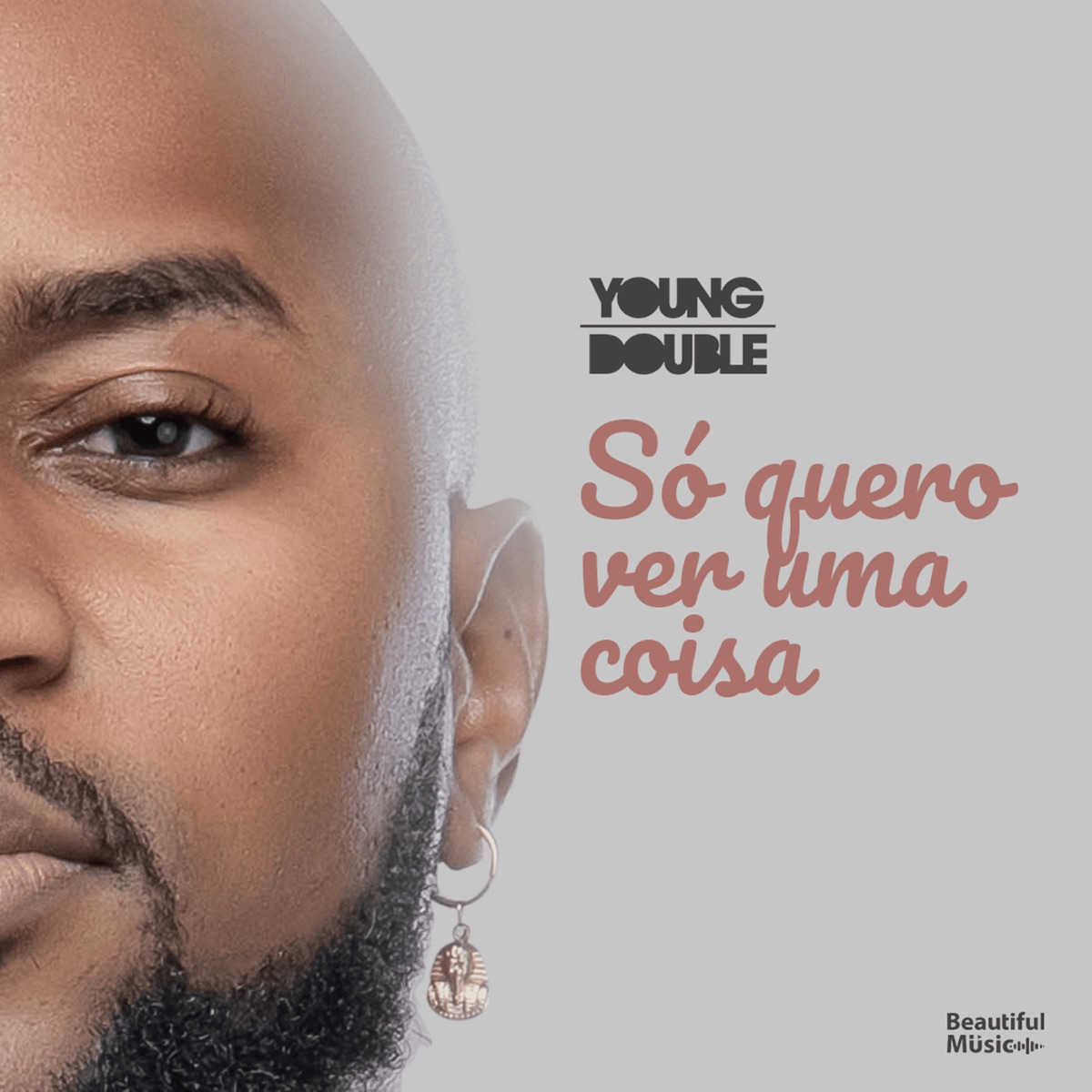 Só Quero Ver Uma Coisa - Single by Young Double album cover
