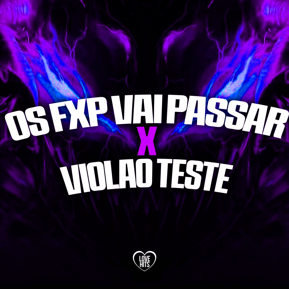 Os Fxp Vai Passar X Violão Teste (feat. Mc Moana) - Single by Dj VN Maestro album cover