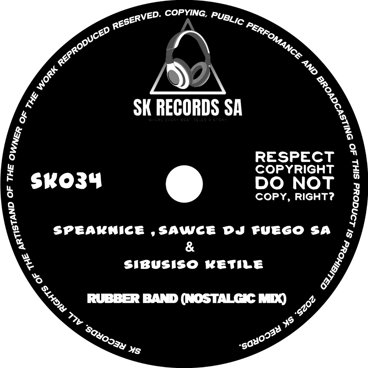Rubber Band (Nostalgic Mix) - Single by Sibusiso Ketile, SpeakNice & Sawce Dj Fuego SA album cover