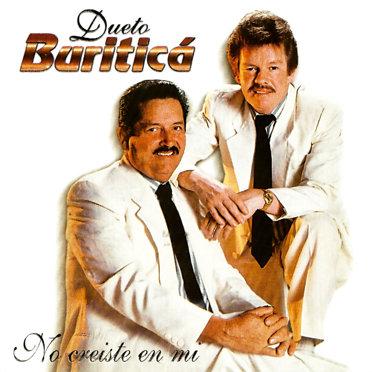 No Creíste en Mí by Dueto Buritica album cover