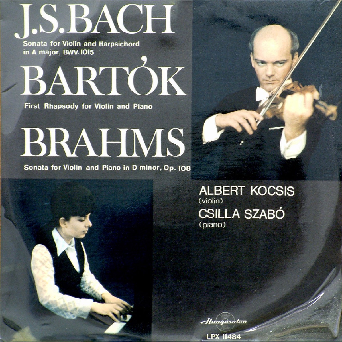J.S. Bach, Bartók & Brahms: Works for Violin & Piano by Albert Kocsis & Csilla Szabó album cover