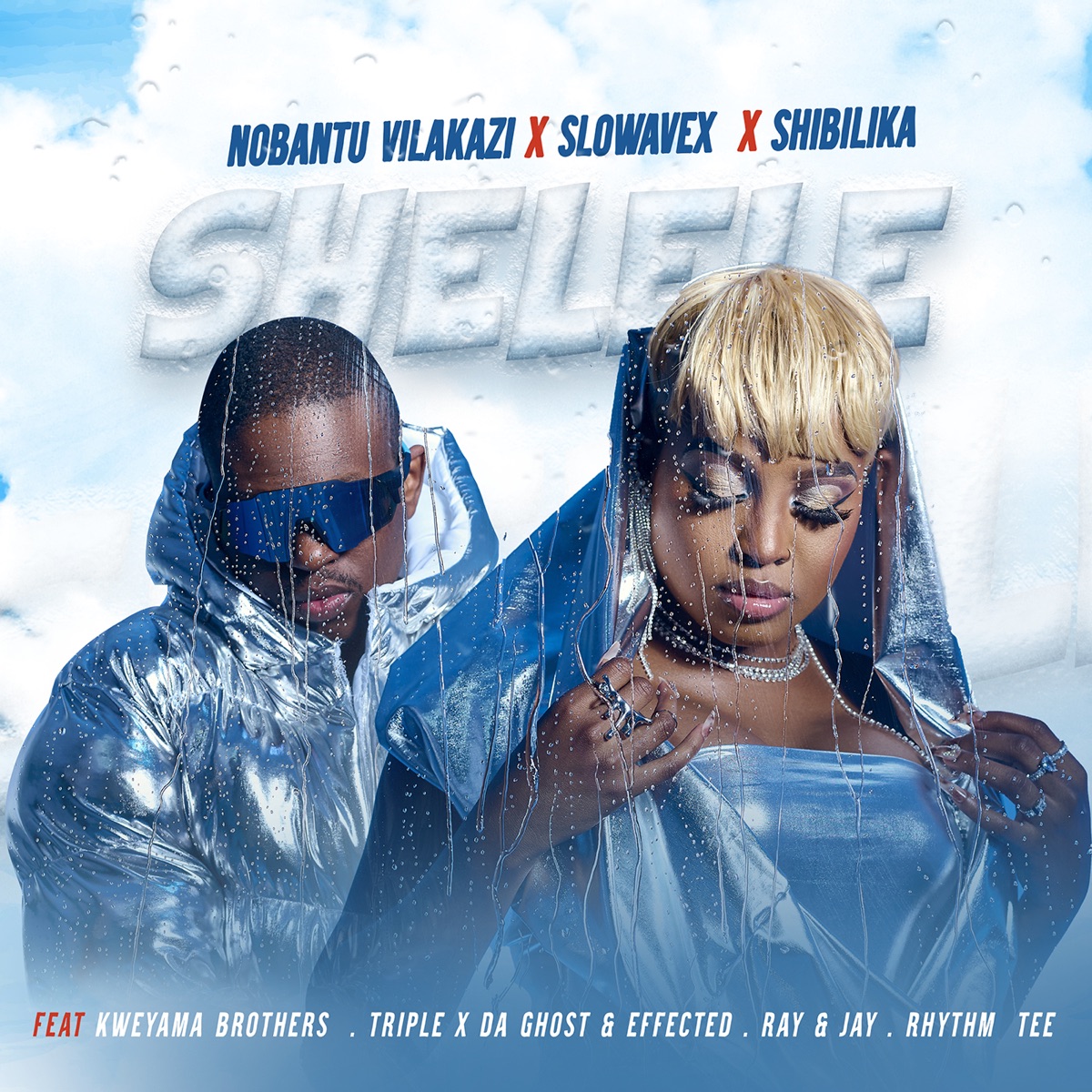 SHELELE (feat. Ray&Jay, Effected, Triple X Da Ghost, Rhythm Tee, Kweyama Brothers) - Single by Nobantu Vilakazi, Slowavex & Shibilika album cover