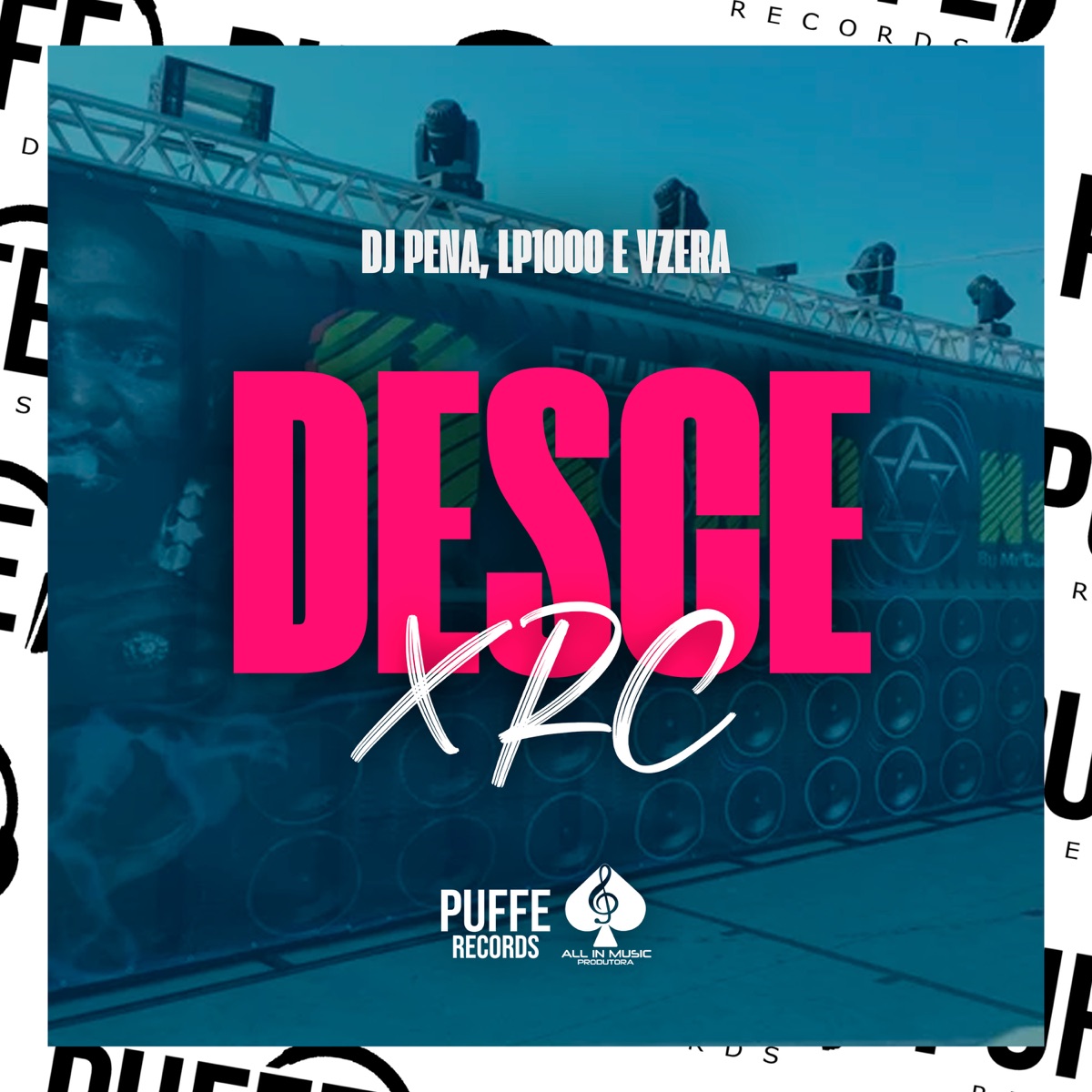 Desce Xrc - Single by Dj Pena, VZERA & LP1000 album cover