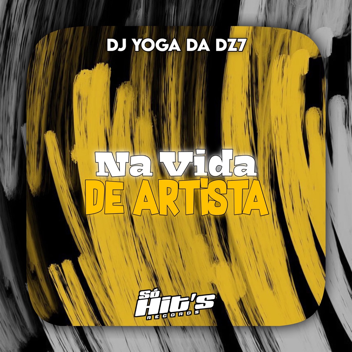 Na Vida de Artista - Single by DJ YOGA DA DZ7 album cover