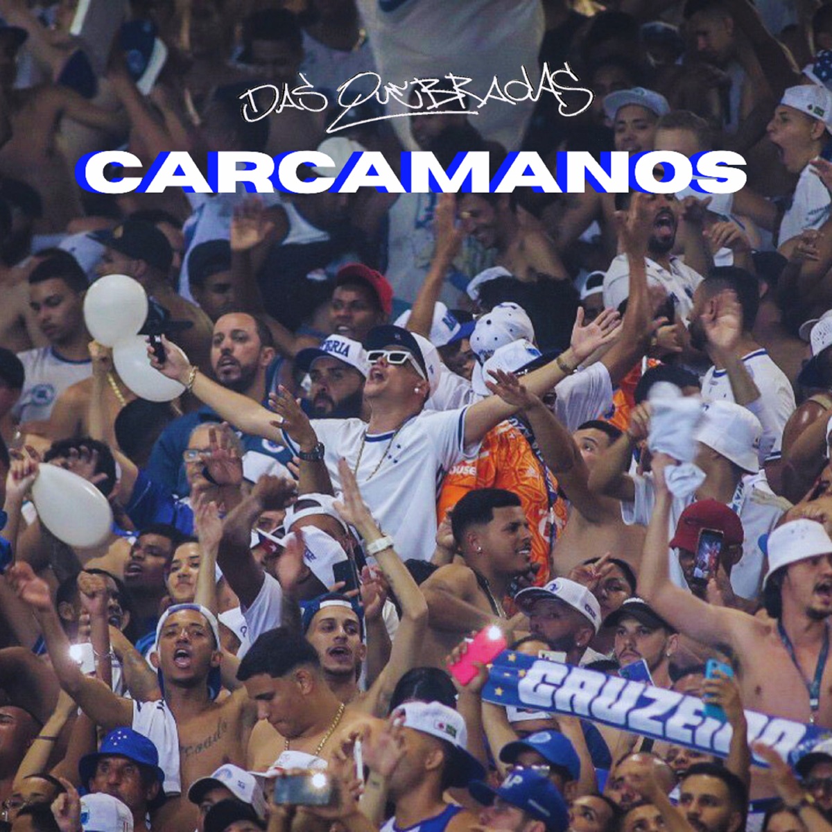 Carcamanos - Single by Das Quebradas & A Voz da Arquibancada album cover
