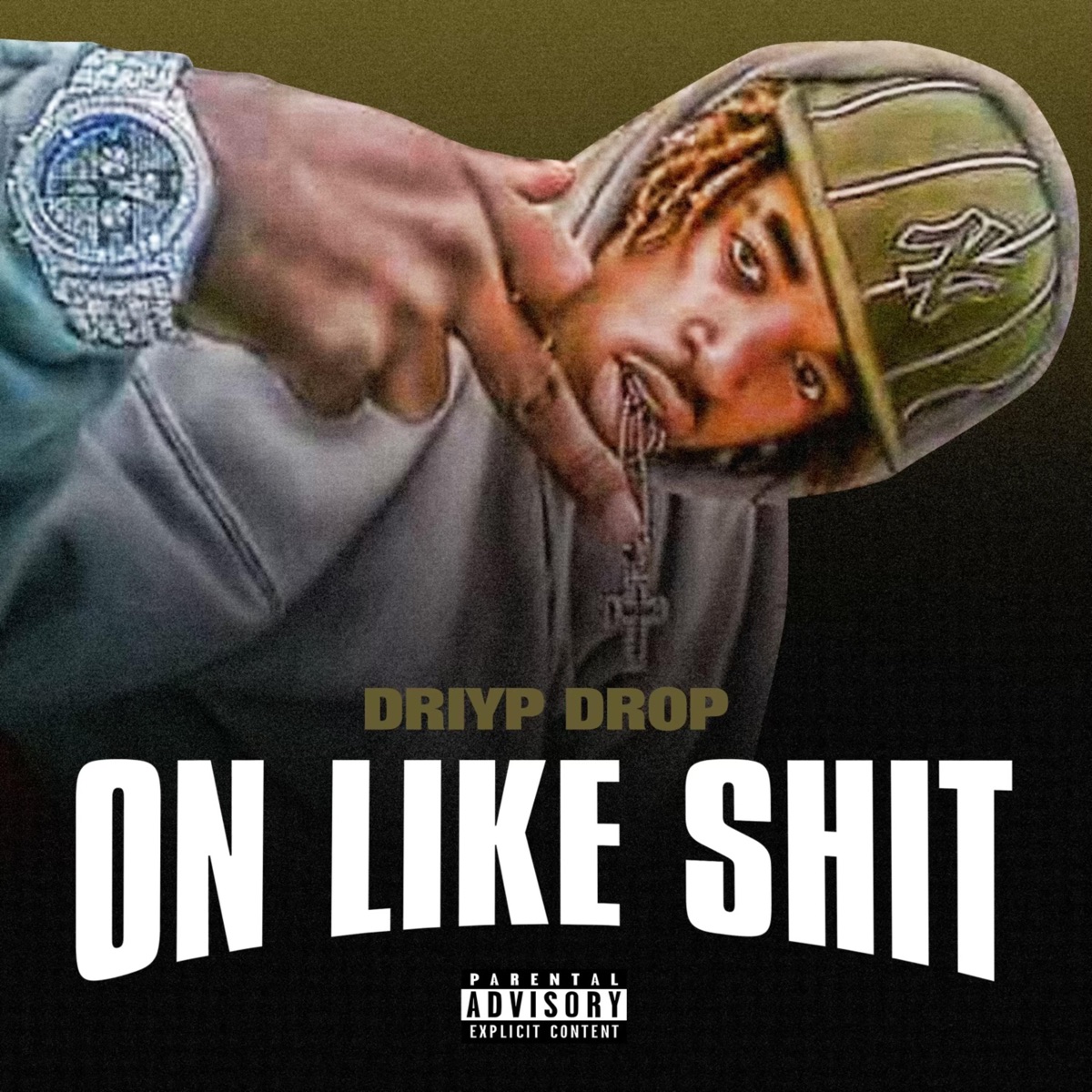 On Like Shit (feat. Bayon & Laylo) - Single by Driyp Drop album cover