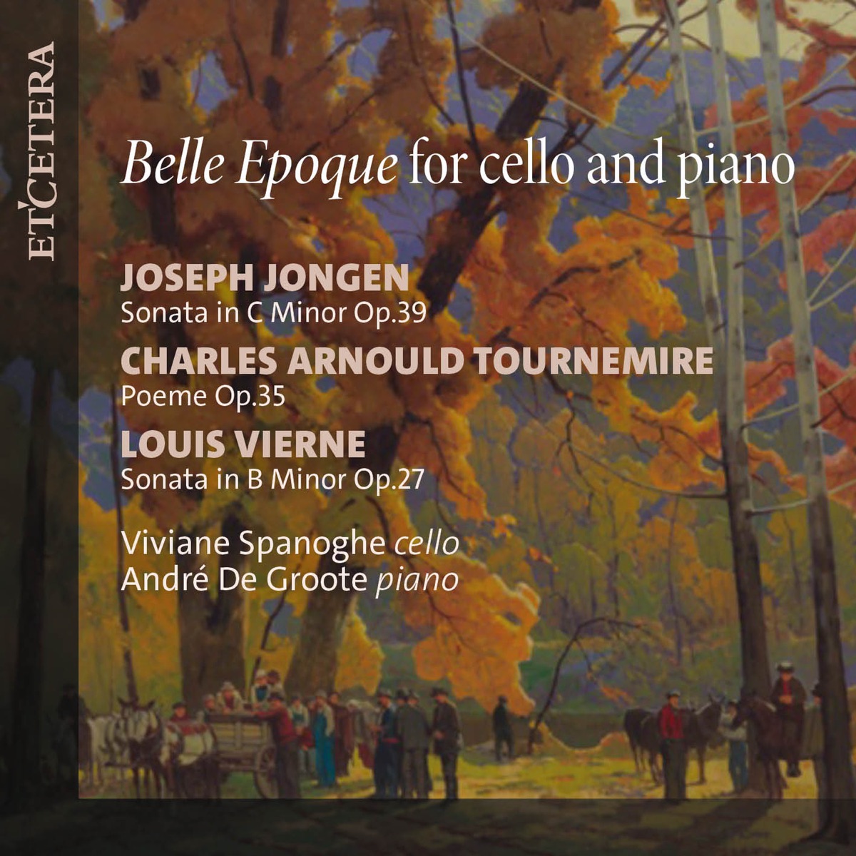 Belle Epoque for Cello and Piano by André de Groote & Viviane Spanoghe album cover