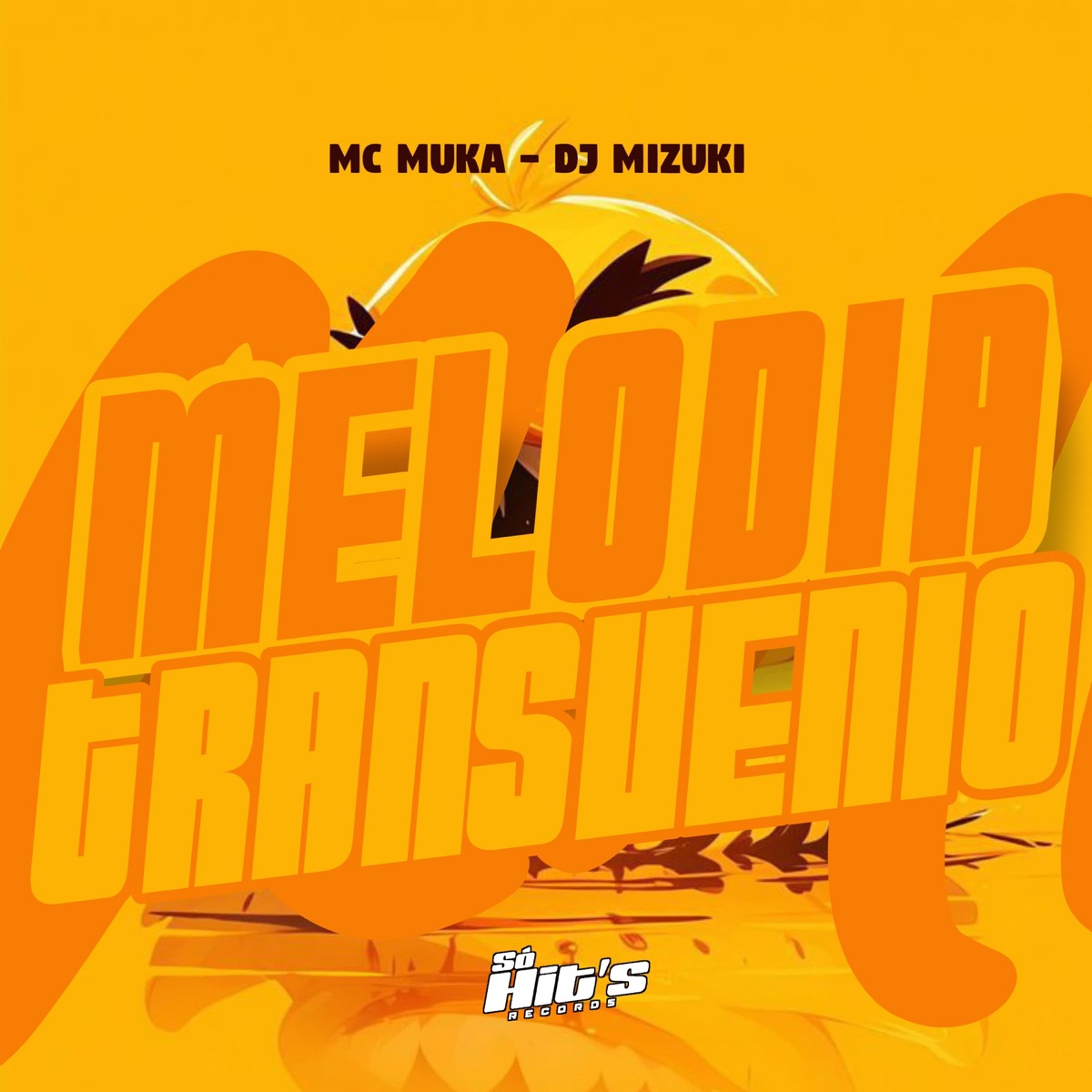 Melodia Transvenio - Single by DJ MIZUKI & MC MUKA. album cover