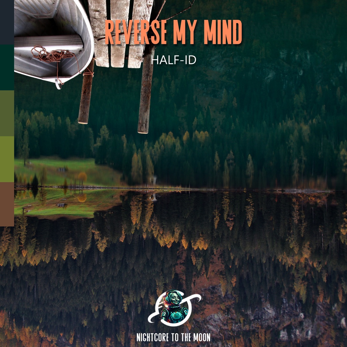 Reverse My Mind (Nightcore) [feat. Half-ID] - Single by Nightcore To The Moon album cover