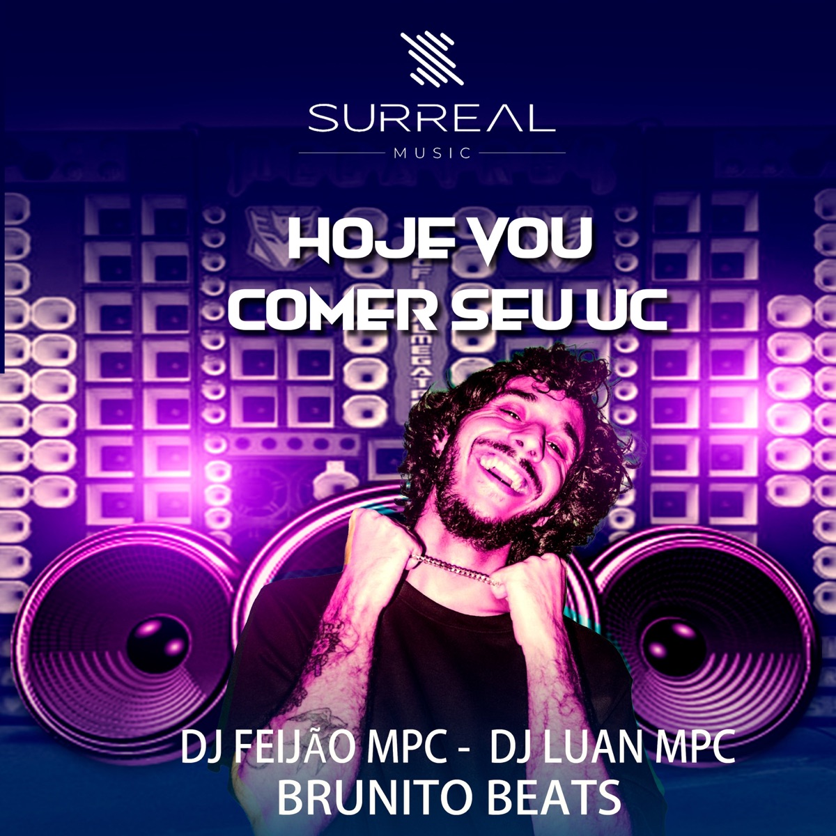 Hoje Eu Vou Comer Seu UC - Single by DJ FEIJÃO MPC, Dj Luan MPC & Brunito Beats album cover