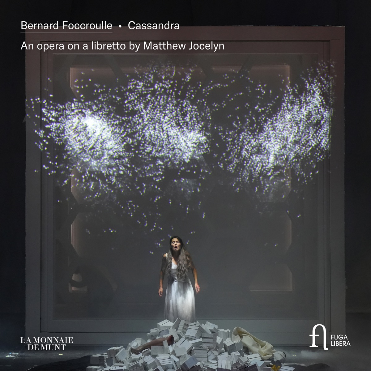 Foccroulle: Cassandra. An Opera on a Libretto by Matthew Jocelyn (Live at La Monnaie) by La Monnaie Symphony Orchestra, La Monnaie Chorus, Kazushi Ono, Jessica Niles, Lisa Willems, Sandrine Mairesse, Paul Appleby, Joshua Hopkins, Katarina Bradić, Susan Bickley, Gidon Saks & Sarah Defrise album cover