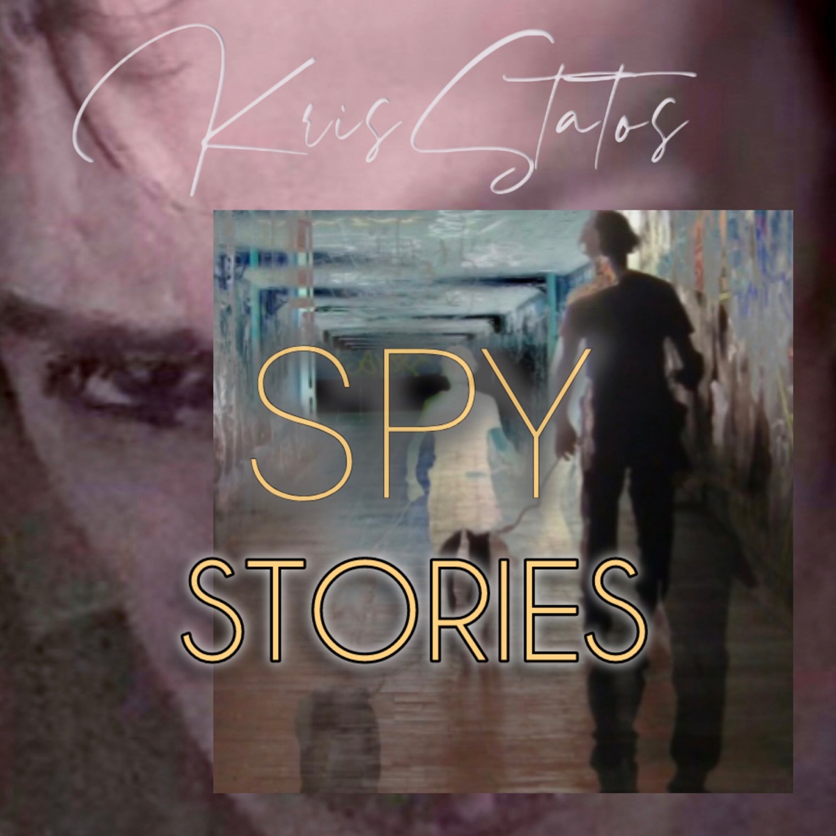Spy Stories - Single by KrisStatos album cover