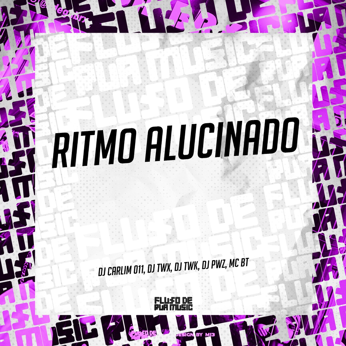 Ritmo Alucinado - Single by DJ CARLIM 011, DJ TWX, DJ TWK, MC BT & DJ PWZ album cover