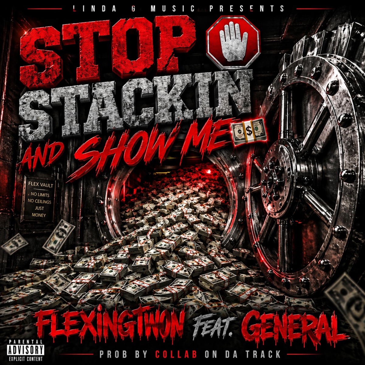 STOP STACKIN AND SHOW ME (feat. GENERAL) - Single by Flexingtwon album cover
