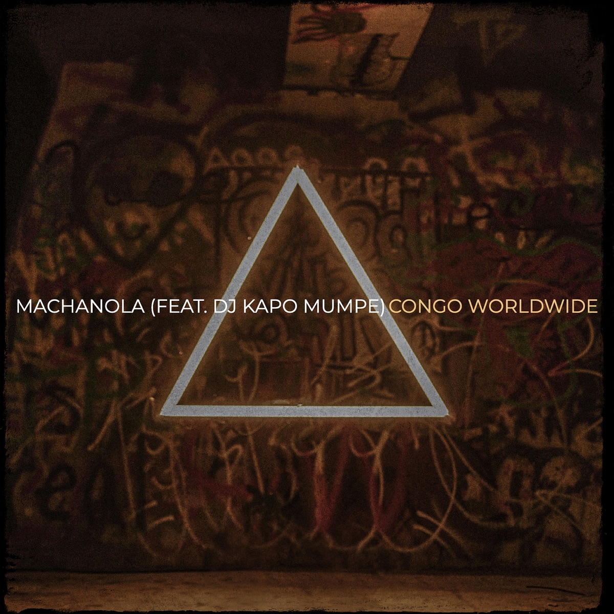 Machanola (feat. DJ KAPO MUMPE) - Single by CONGO WORLDWIDE album cover