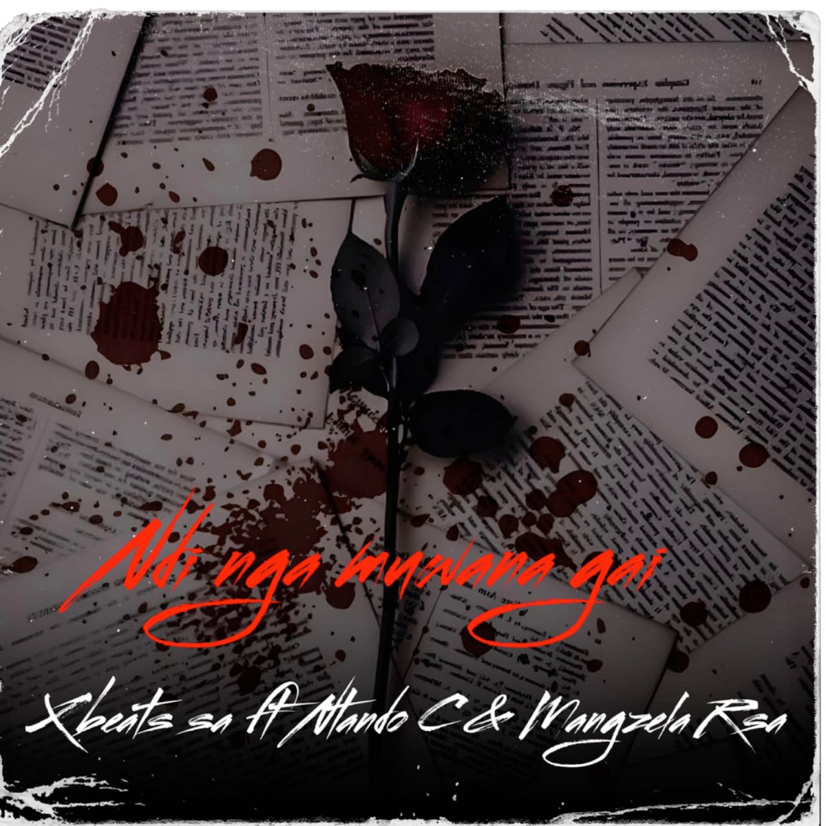 Ndinga Mu Wana Gai (feat. Ntando C & Mangzela Rsa) - Single by X Beats SA album cover
