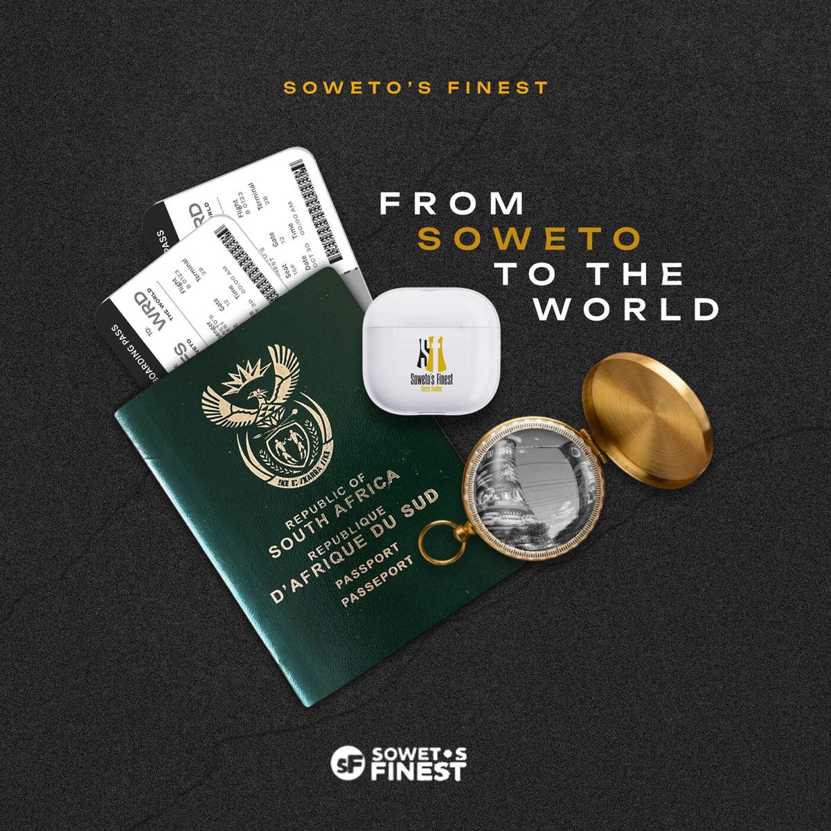 From Soweto to the World - Single by Soweto's Finest album cover