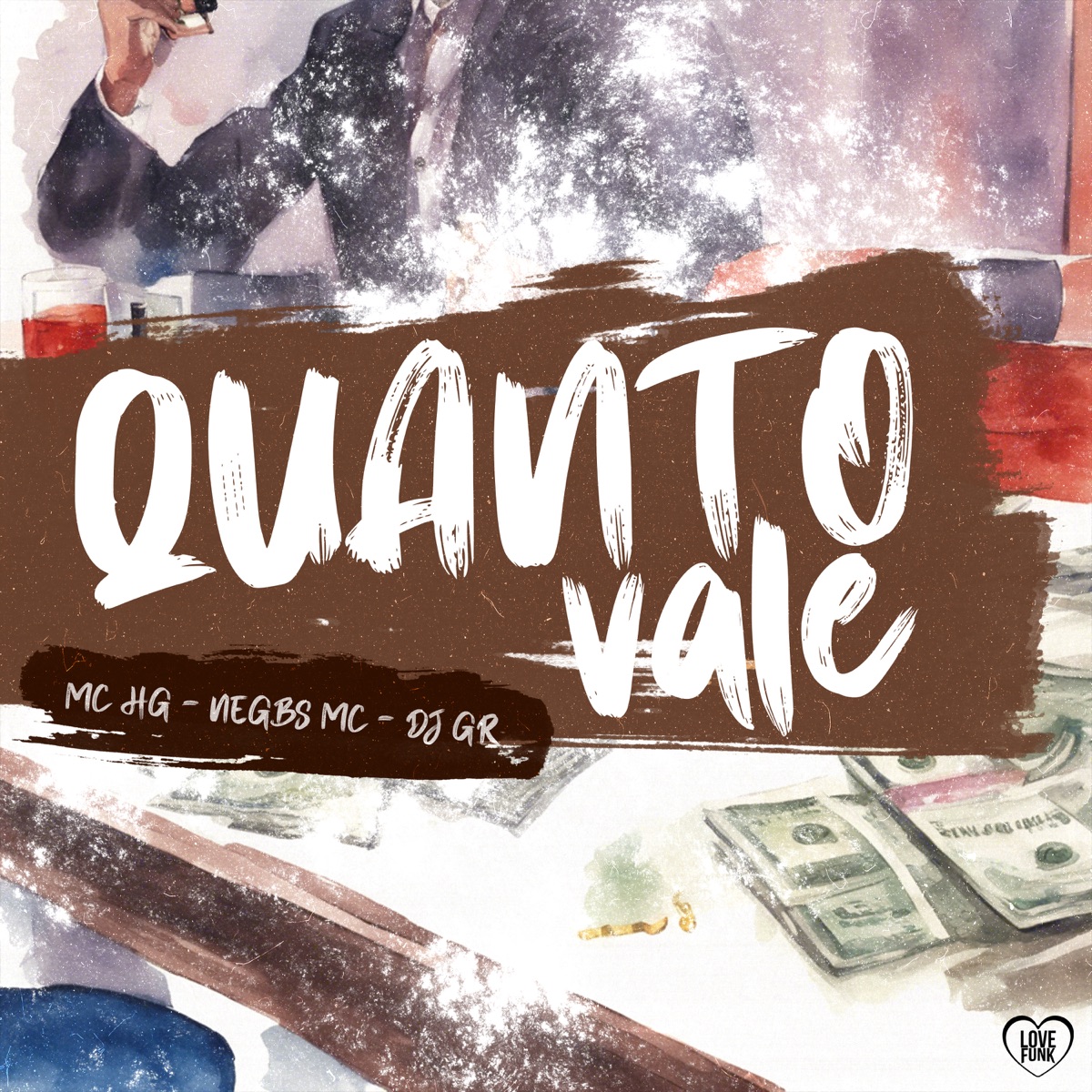 Quanto Vale - Single by Mc HG, DJ GR & NEGBS MC album cover