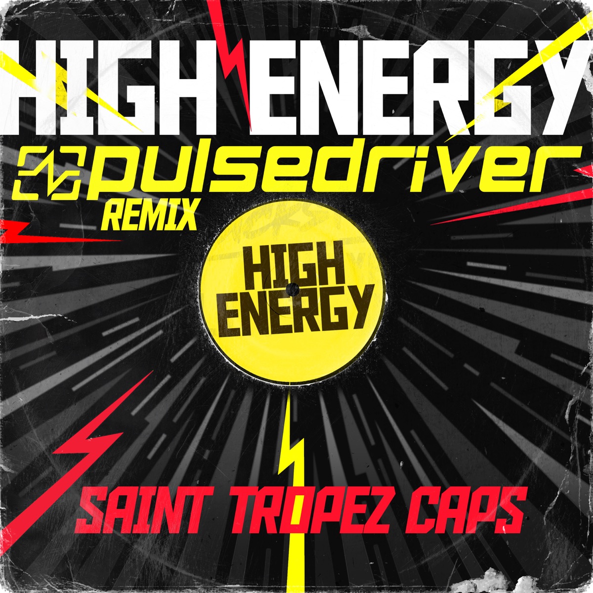 High Energy (Pulsedriver Remix) - Single by Saint Tropez Caps & Pulsedriver album cover