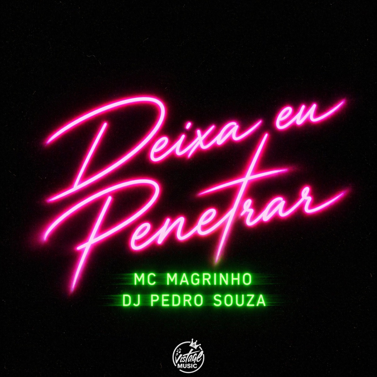 DEIXA EU PENETRAR - Single by Dj Pedro Souza & Mc Magrinho album cover