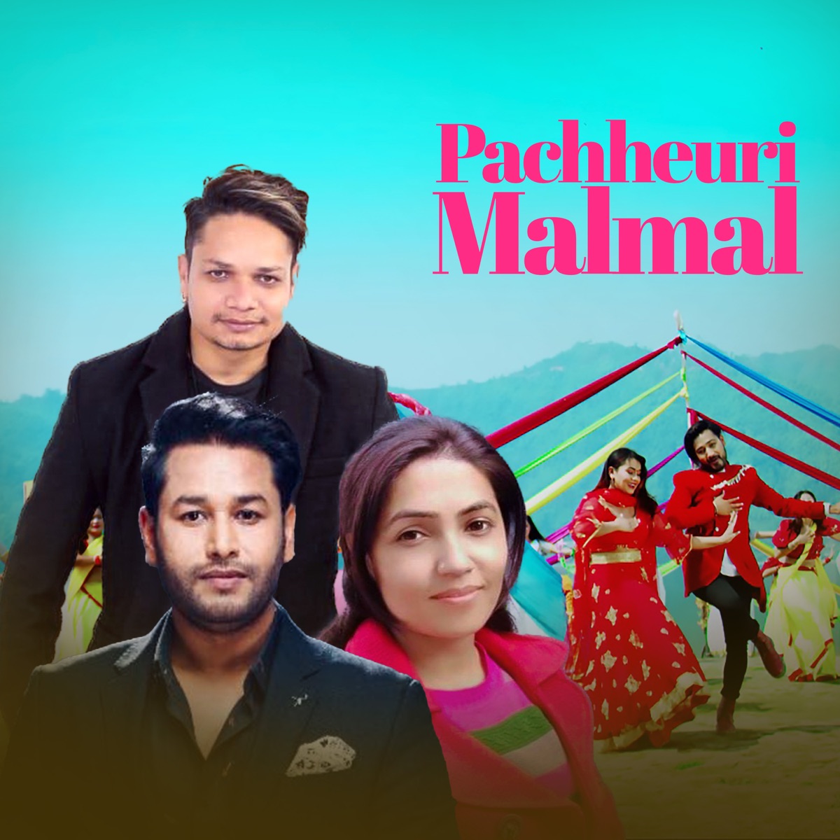 Pachheuri Malmal - Single by Kulendra Bishwakarma & Kopila Dhakal album cover