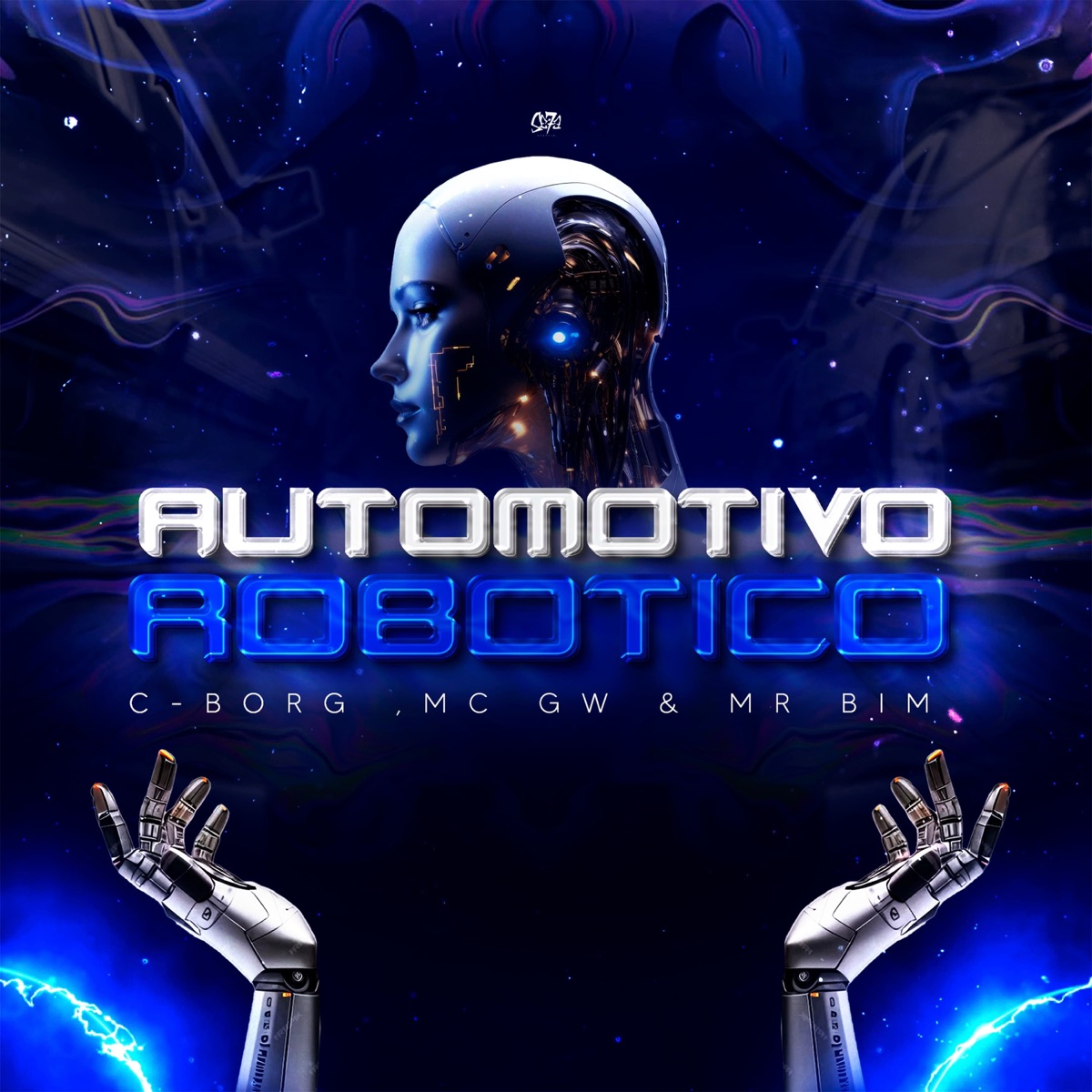 Automotivo Robótico - Single by C-borg, Mc GW & Mc Mr. Bim album cover