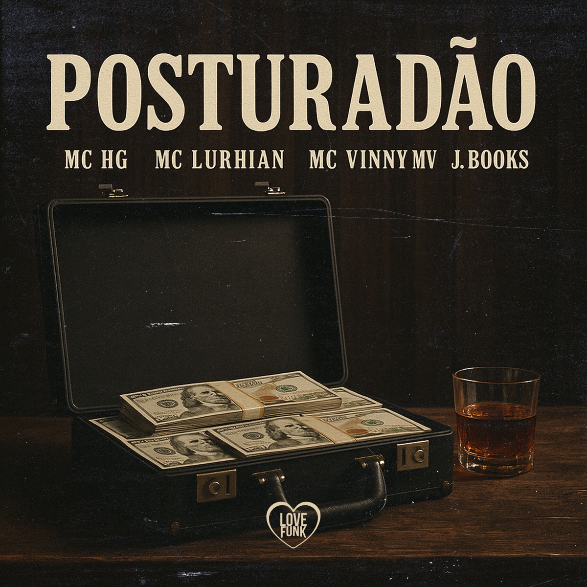 Posturadão - Single by Mc HG, MC Lurhian, J. Books & Mc Vinny Mv album cover