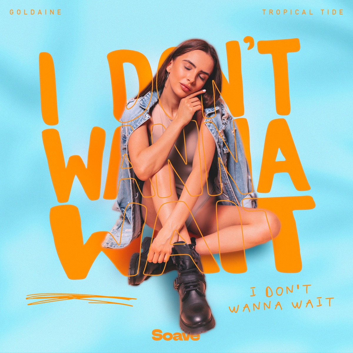 I Don't Wanna Wait - Single by Goldaine & Tropical Tide album cover