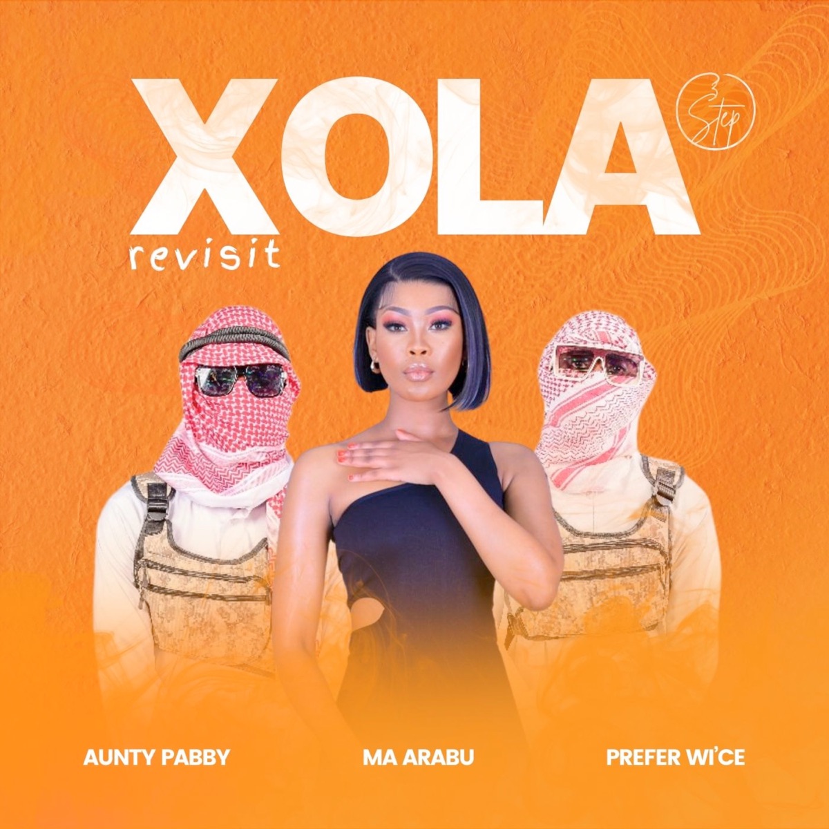 Xola (3step Revisit) - Single by Aunty Pabby, MA ARABU & Prefer Wice album cover