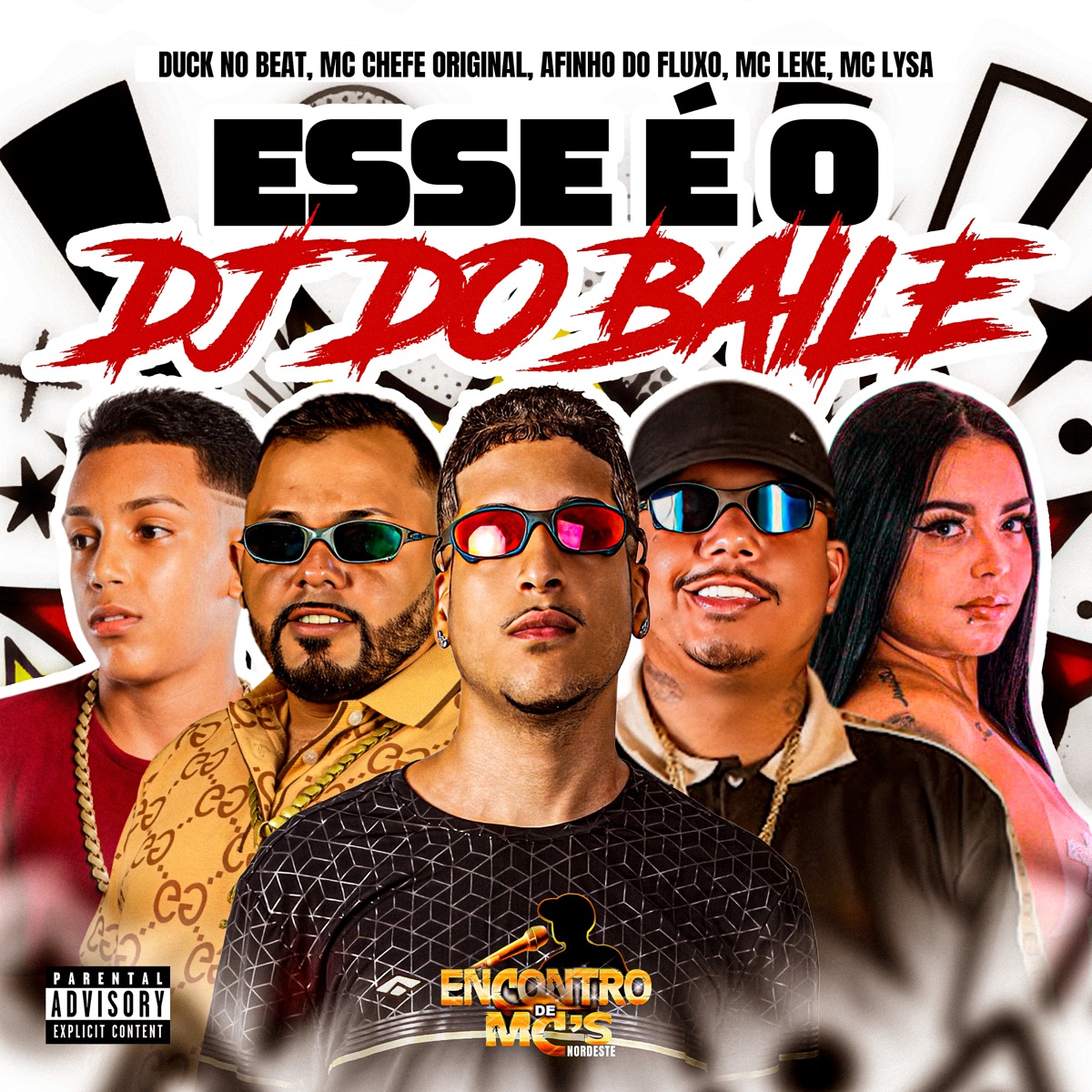 ESSE É O DJ DO BAILE (feat. MC LYSA) - Single by Duck no Beat, Mc Chefe original, Afinho do Fluxo & MC Leke album cover