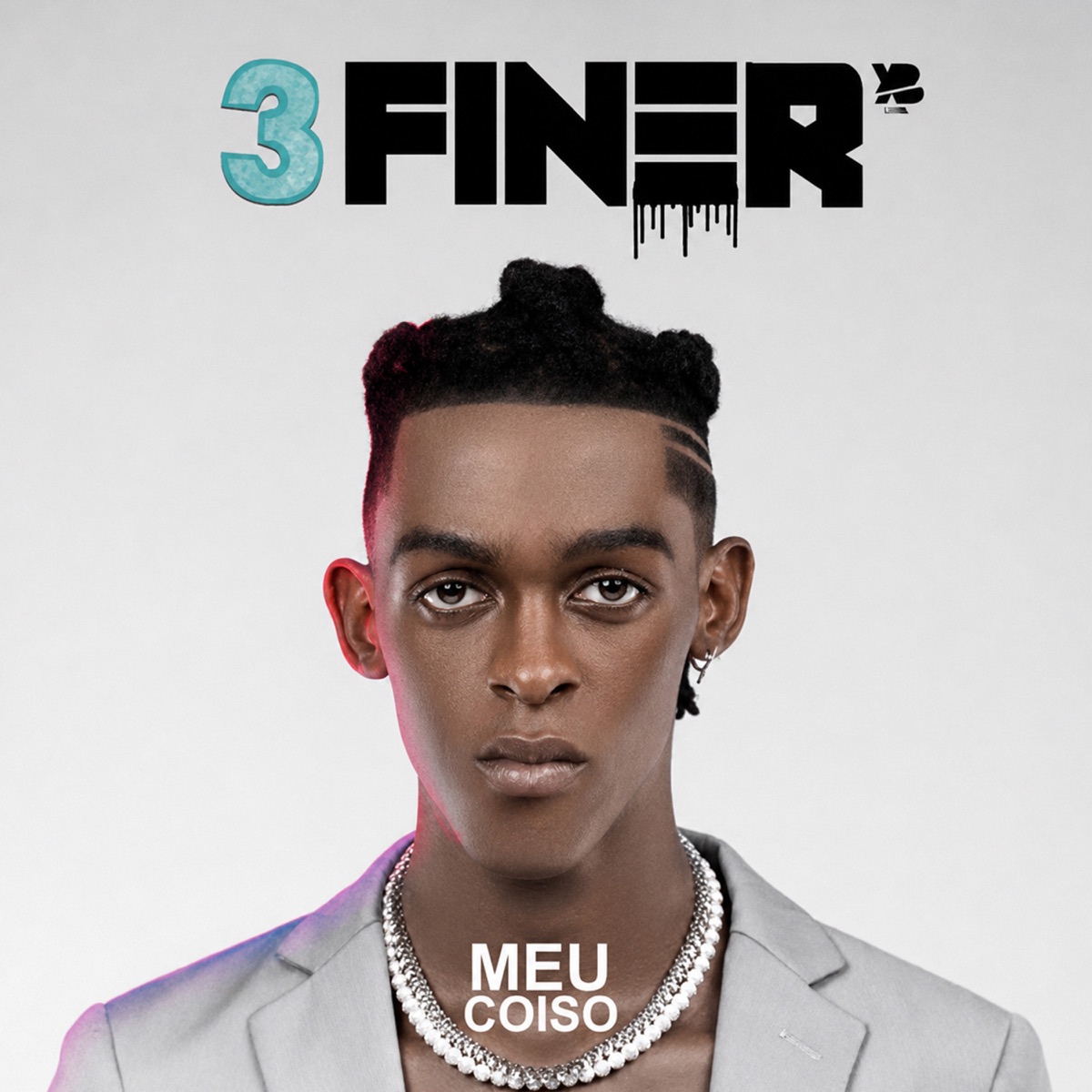 Meu Coiso - Single by 3 Finer album cover