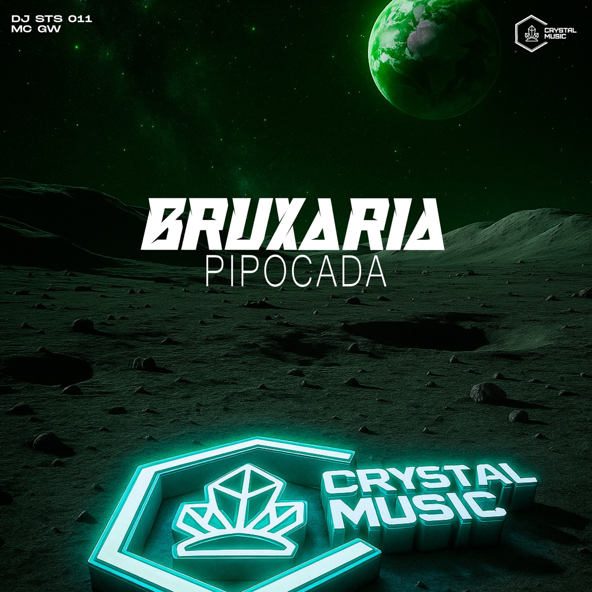 Bruxaria Pipocada - Single by DJ STS 011, Mc Gw & Crystal Music Brasil album cover