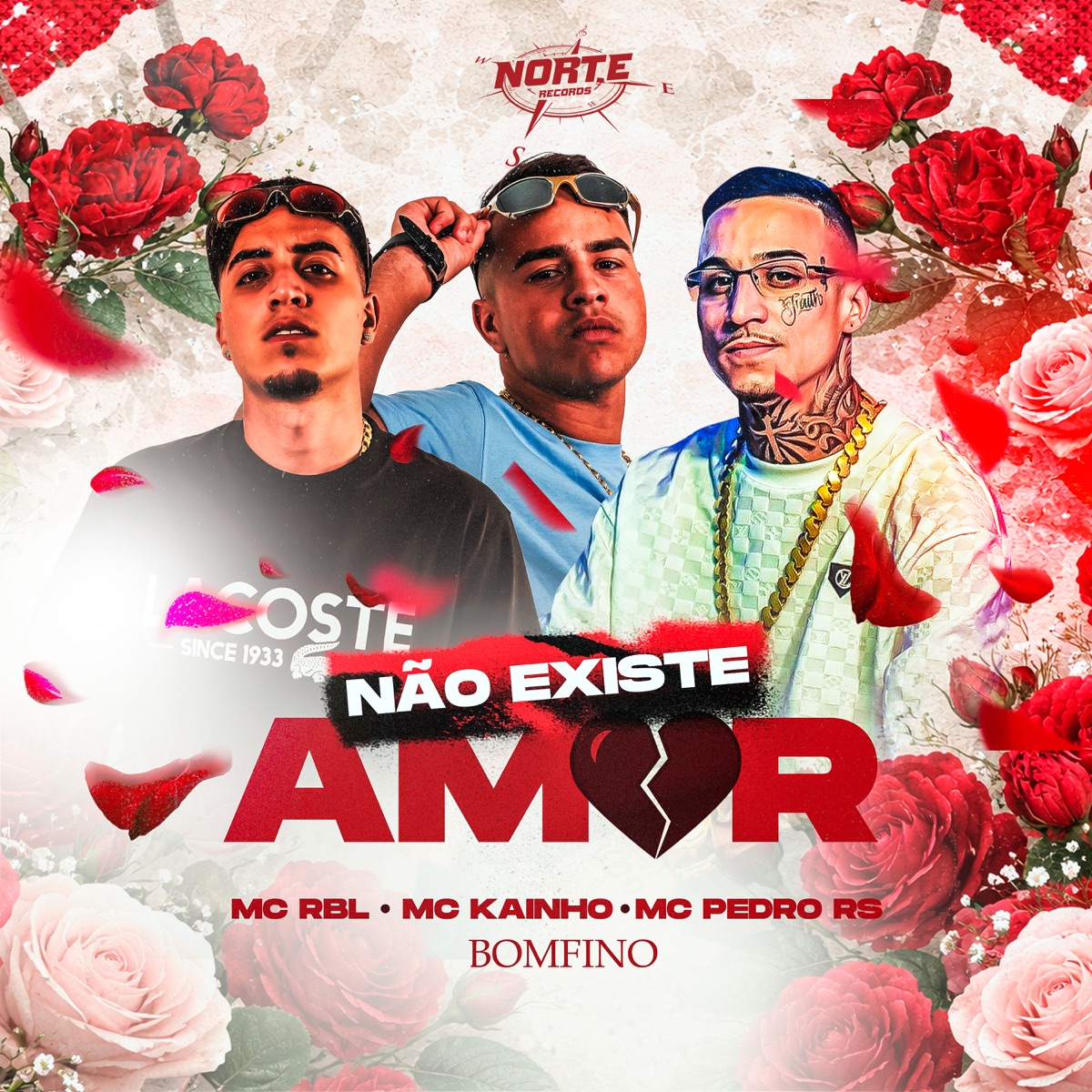 Não Existe Amor - Single by MC Kainho, MC RBL & Mc Pedro Rs album cover