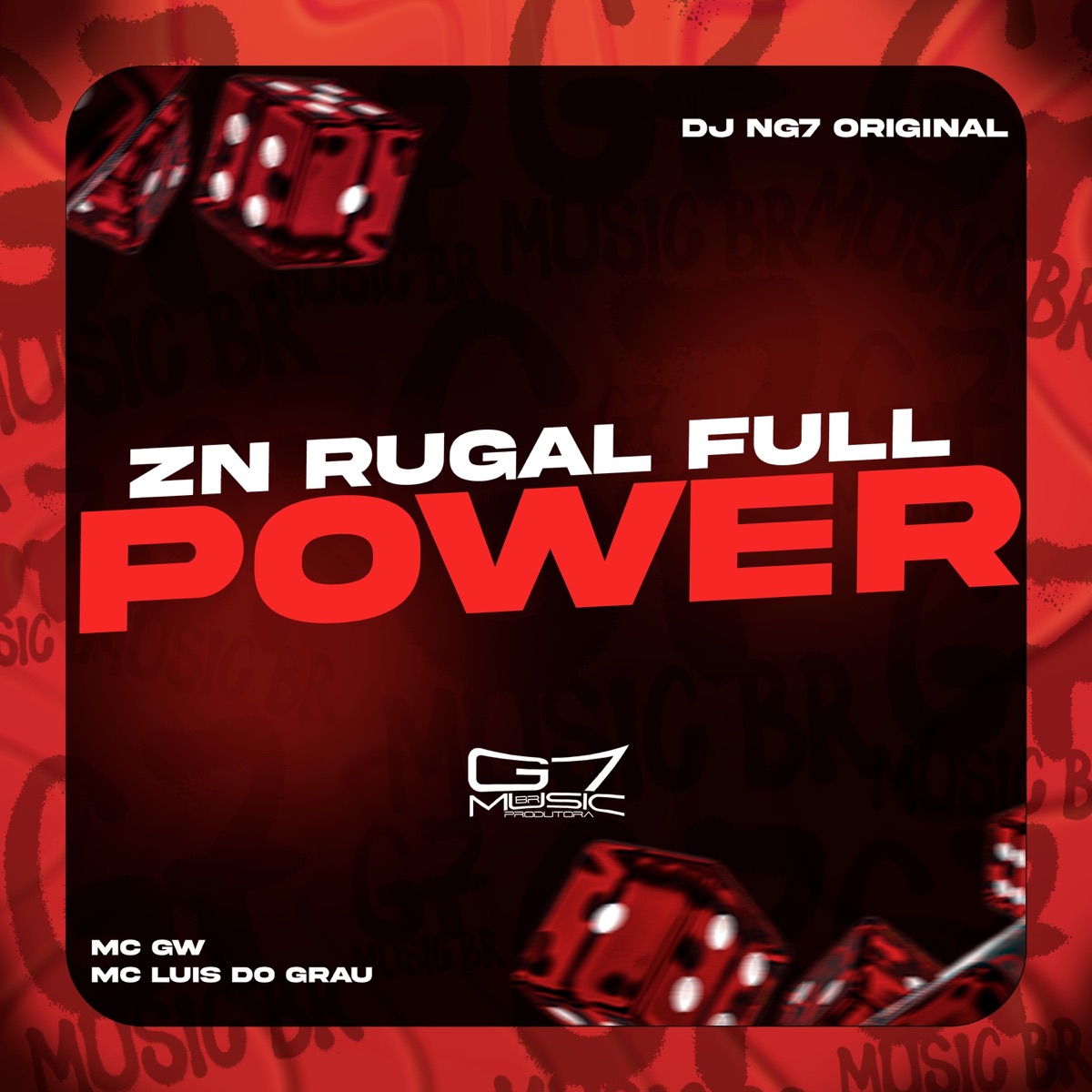 ZN Rugal Full Power - Single by DJ NG7 ORIGINAL, MC LUIS DO GRAU & MC GW album cover
