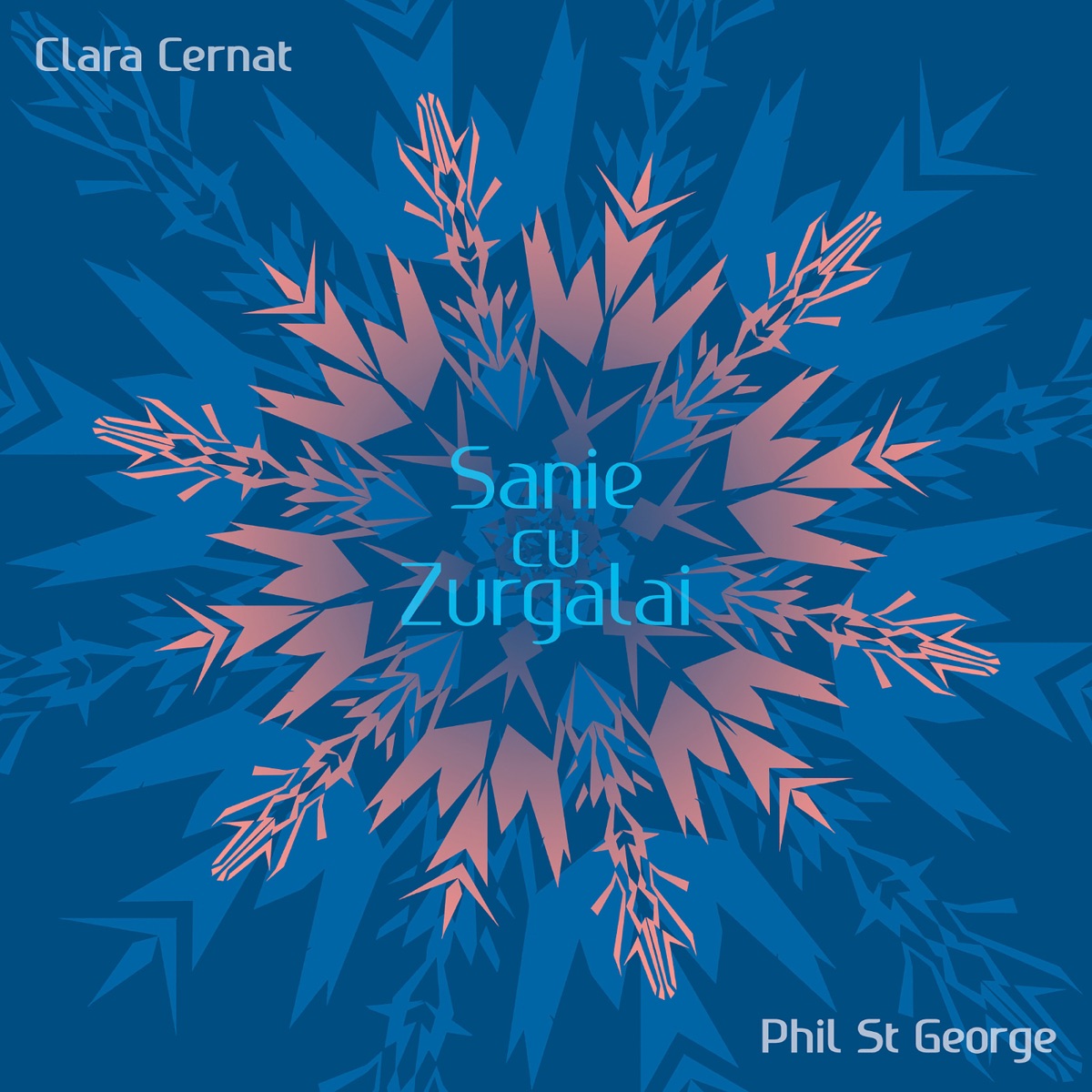 Sanie Cu Zurgalai - Single by Phil St George & Clara Cernat album cover
