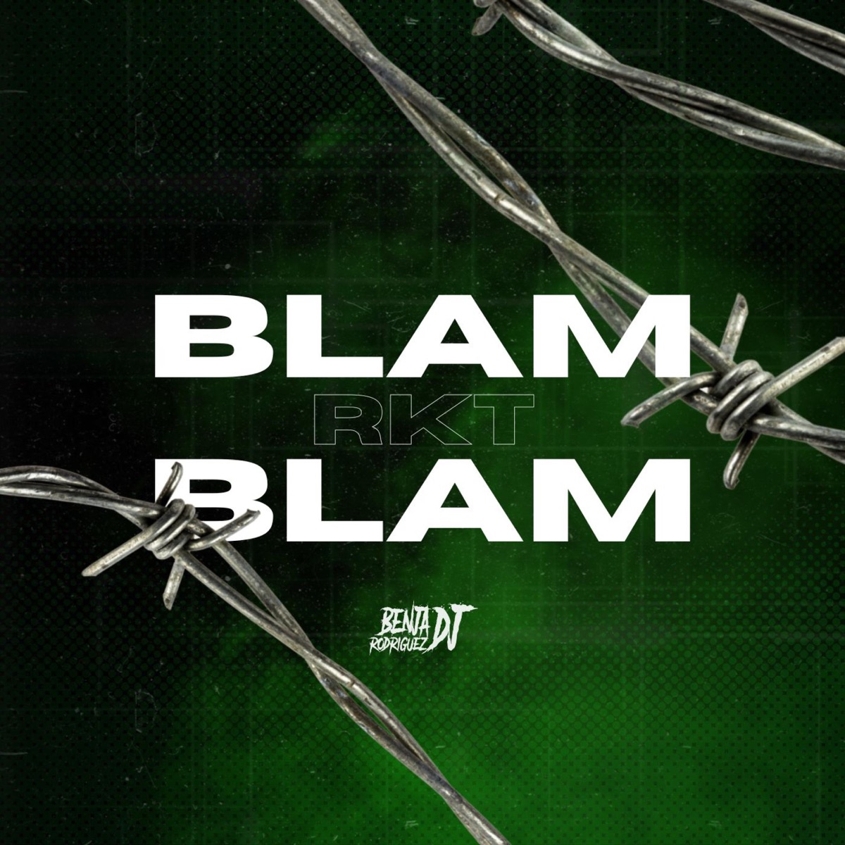 BLAM BLAM RKT - Single by BENJA RODRIGUEZ DJ album cover