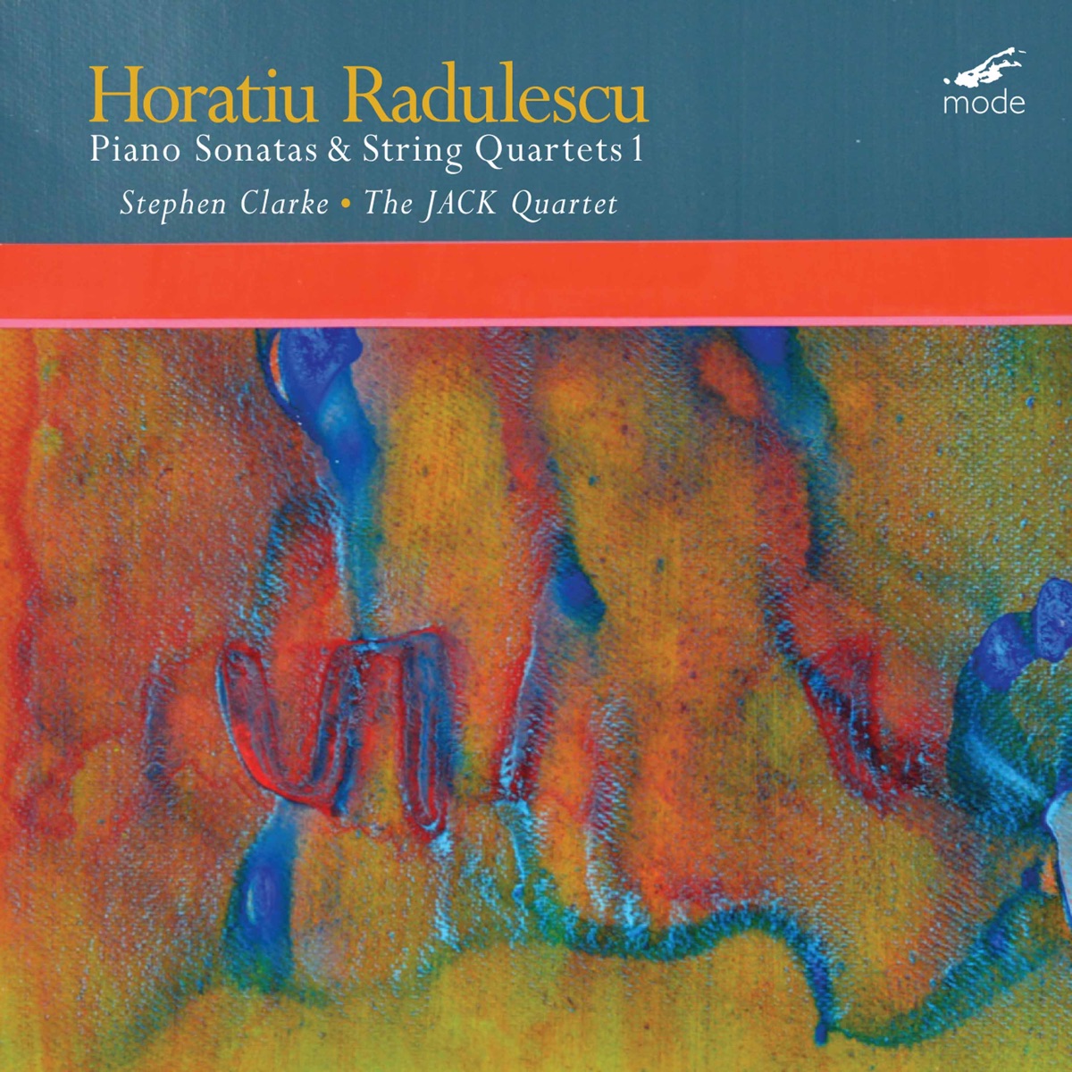 Radulescu: Piano Sonatas & String Quartets, Vol. 1 by Stephen Clarke & JACK Quartet album cover