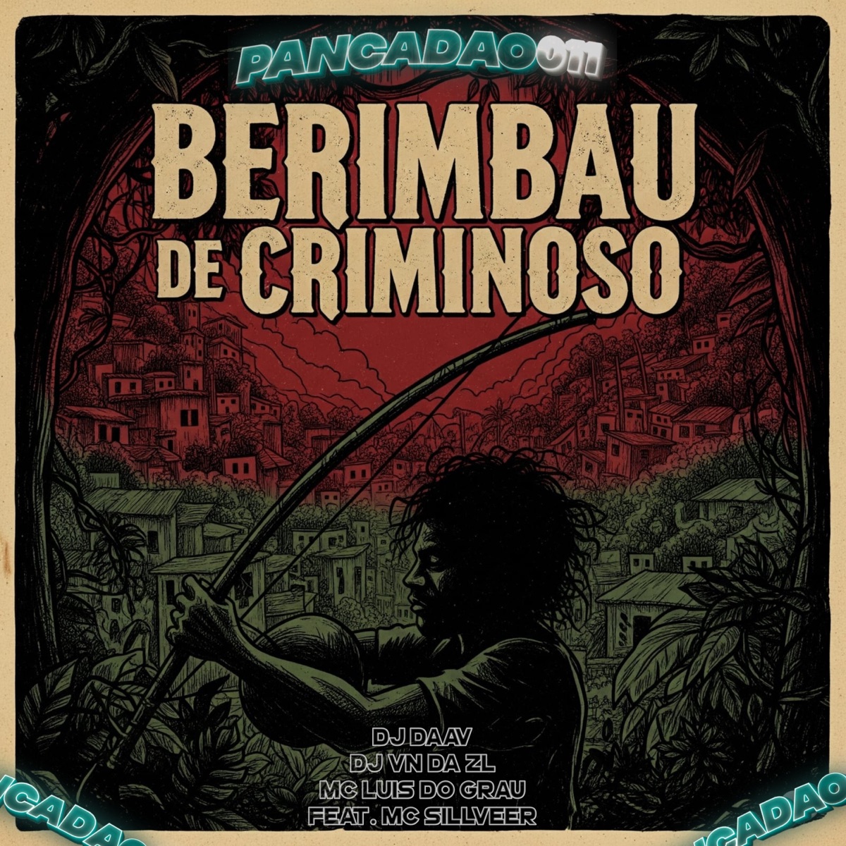 BERIMBAU DE CRIMINOSO (feat. MC SILLVEER) - Single by DJ Daav, DJ VN DA ZL & MC LUIS DO GRAU album cover