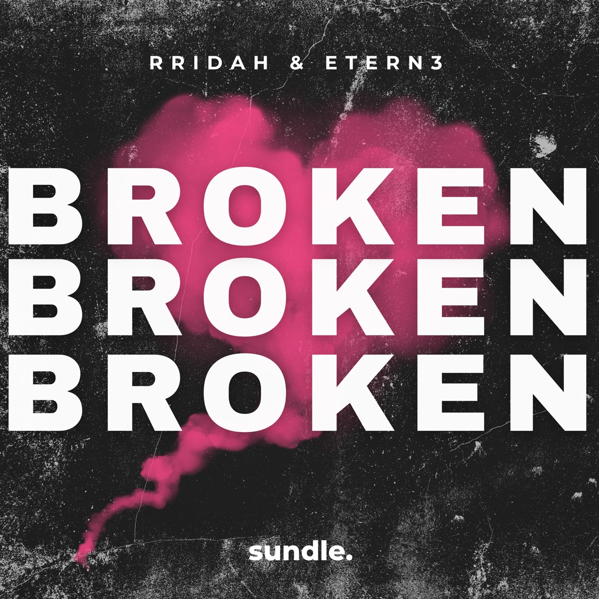 Broken - Single by RRIDAH & ETERN3 album cover