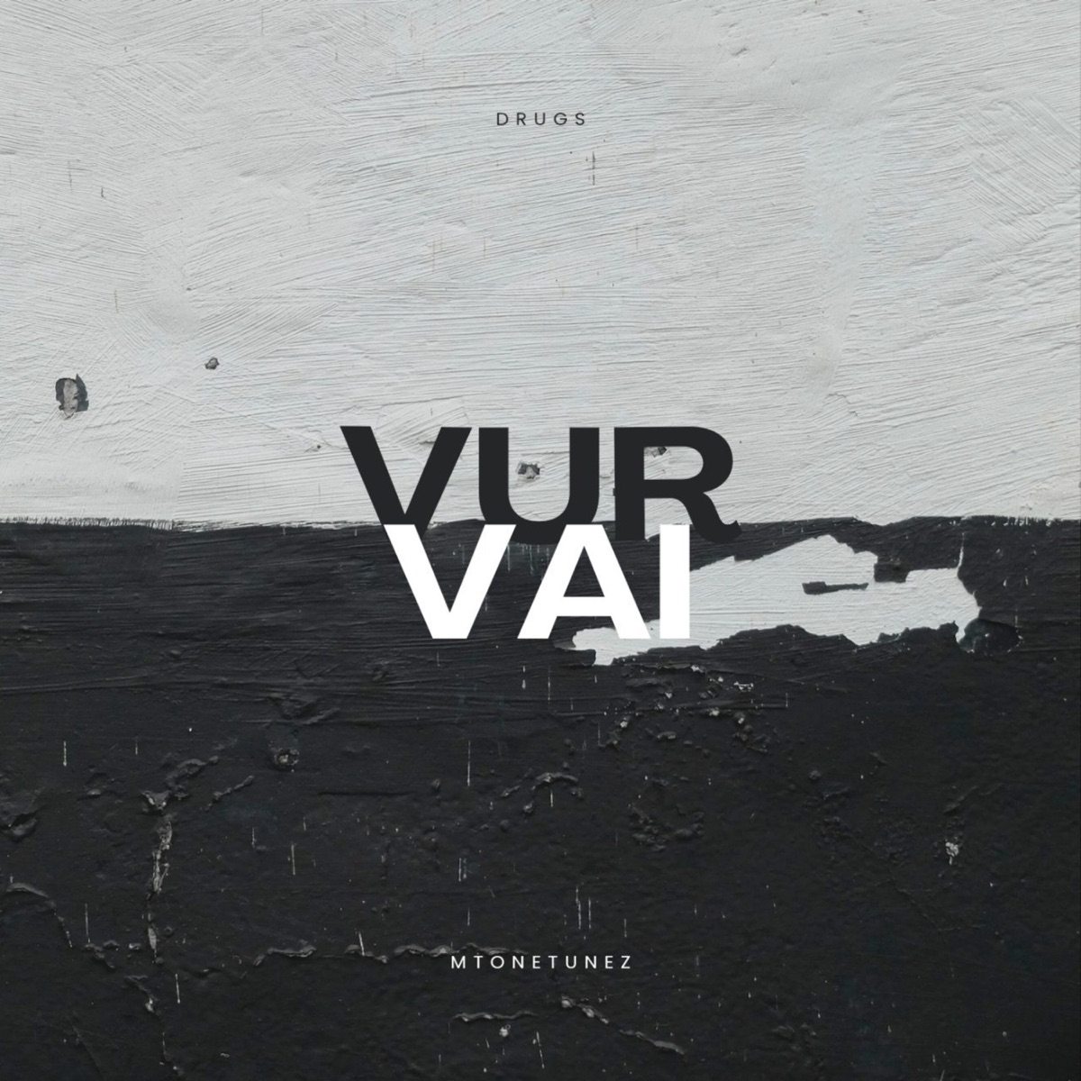 VurVai (feat. MToneTunez) - Single by Drugs album cover